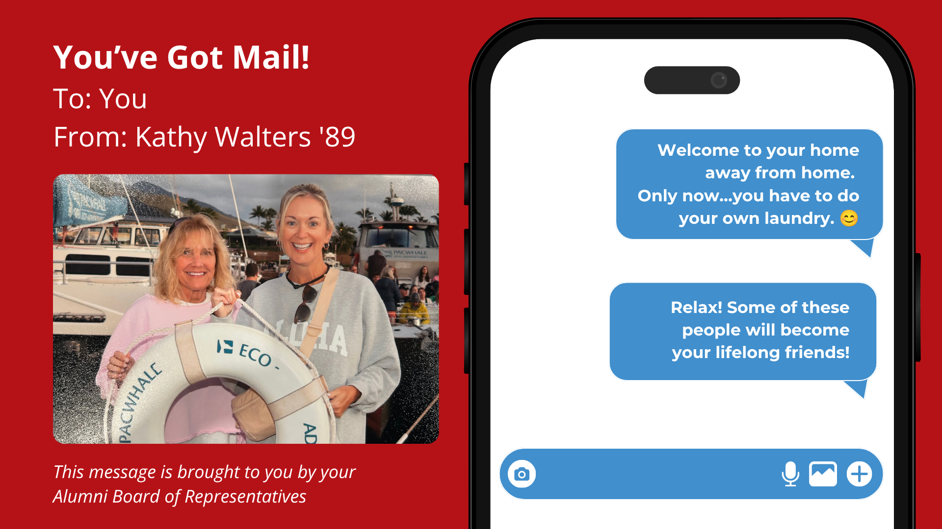 Welcome to your home away from home. Only now…you have to do your own laundry. 😊 Relax! Some of these people will become your lifelong friends! - Kathy Walters '89