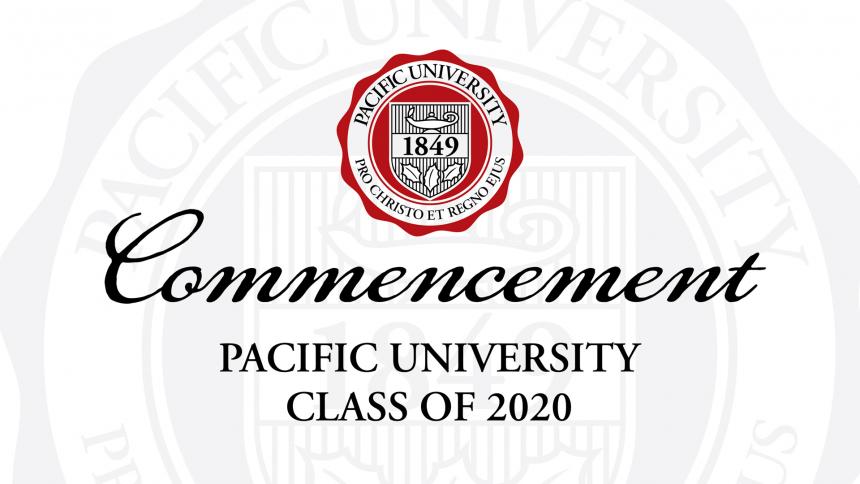 Commencement Pacific University Class of 2020