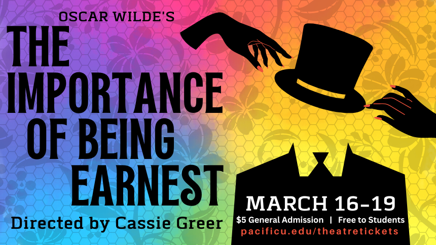 Rainbow poster image for Pacific University Theatre production of The Importance of Being Earnest