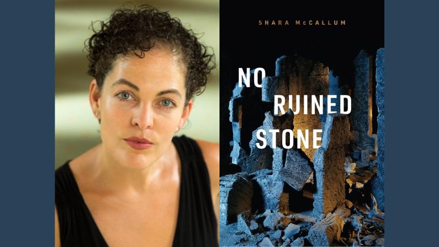 Faculty Poet Shara McCallum and book cover for "No Ruined Stone"